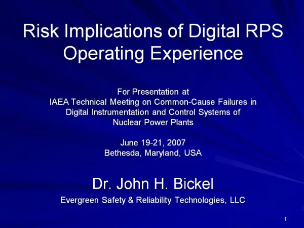 Risk Implications of Digital RPS Operating Experience For Presentation at IAEA Technical Meeting on Common-Cause Failur