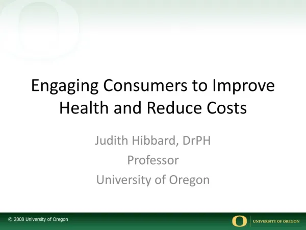 Engaging Consumers to Improve Health and Reduce Costs