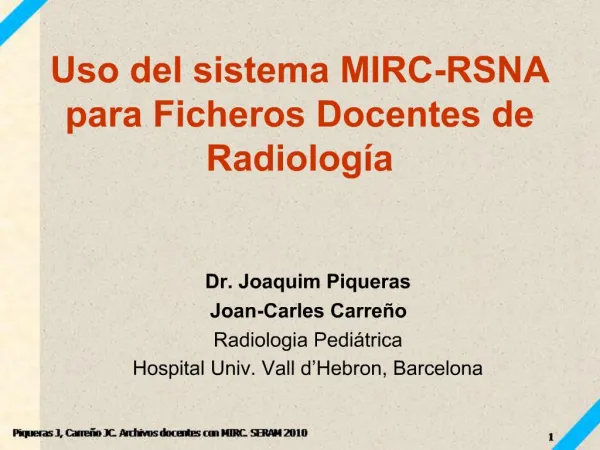 Uso del sistema MIRC-RSNA para Ficheros Docentes de Radiolog a