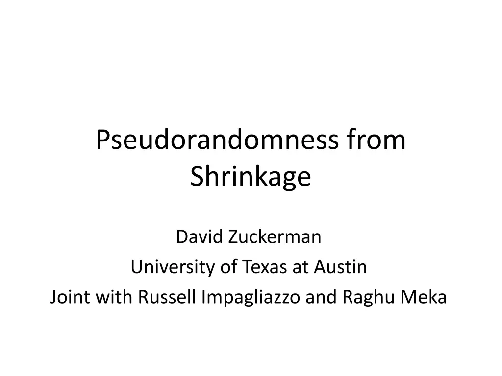 pseudorandomness from shrinkage