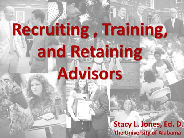 Recruiting , Training, and Retaining Advisors