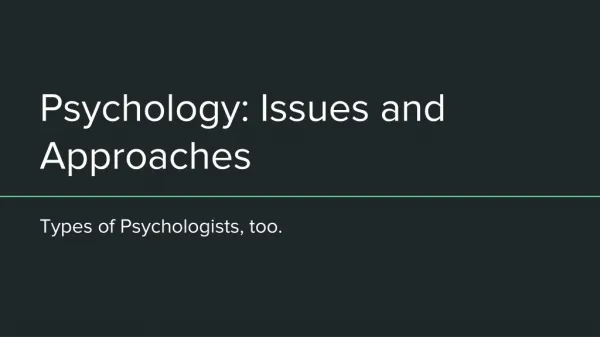 Psychology: Issues and Approaches