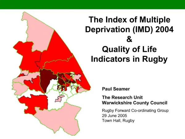 The Index of Multiple Deprivation IMD 2004 Quality of Life Indicators in Rugby