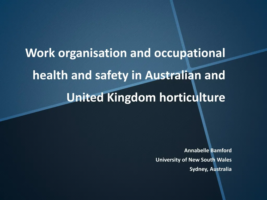 work organisation and occupational health and safety in australian and united kingdom horticulture