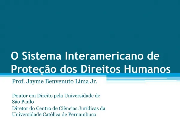 O Sistema Interamericano de Prote o dos Direitos Humanos