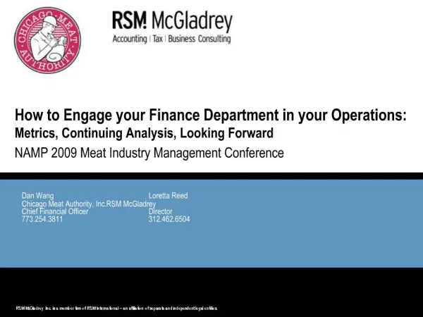 How to Engage your Finance Department in your Operations: Metrics, Continuing Analysis, Looking Forward NAMP 2009 Meat I