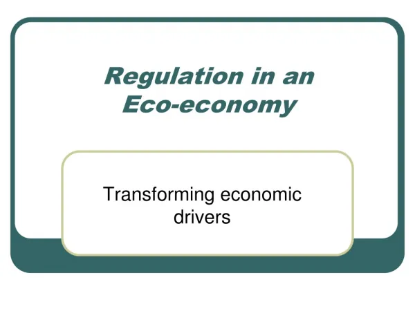 Regulation in an Eco-economy