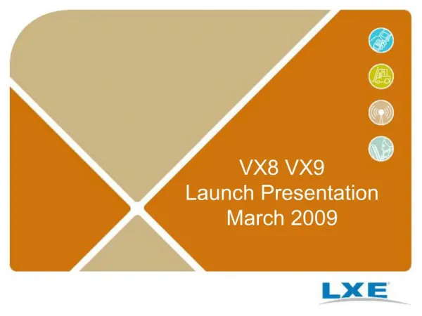 VX8 VX9 Launch Presentation March 2009