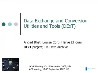 Data Exchange and Conversion Utilities and Tools DExT - slide 1