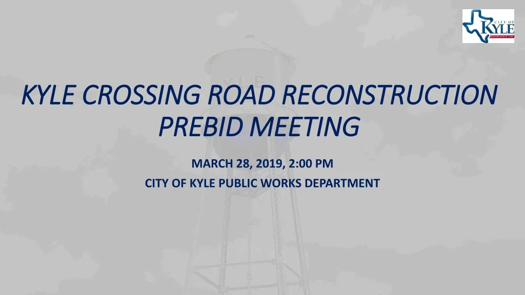 kyle crossing road reconstruction prebid meeting