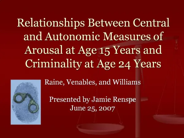 Relationships Between Central and Autonomic Measures of Arousal at Age 15 Years and Criminality at Age 24 Years
