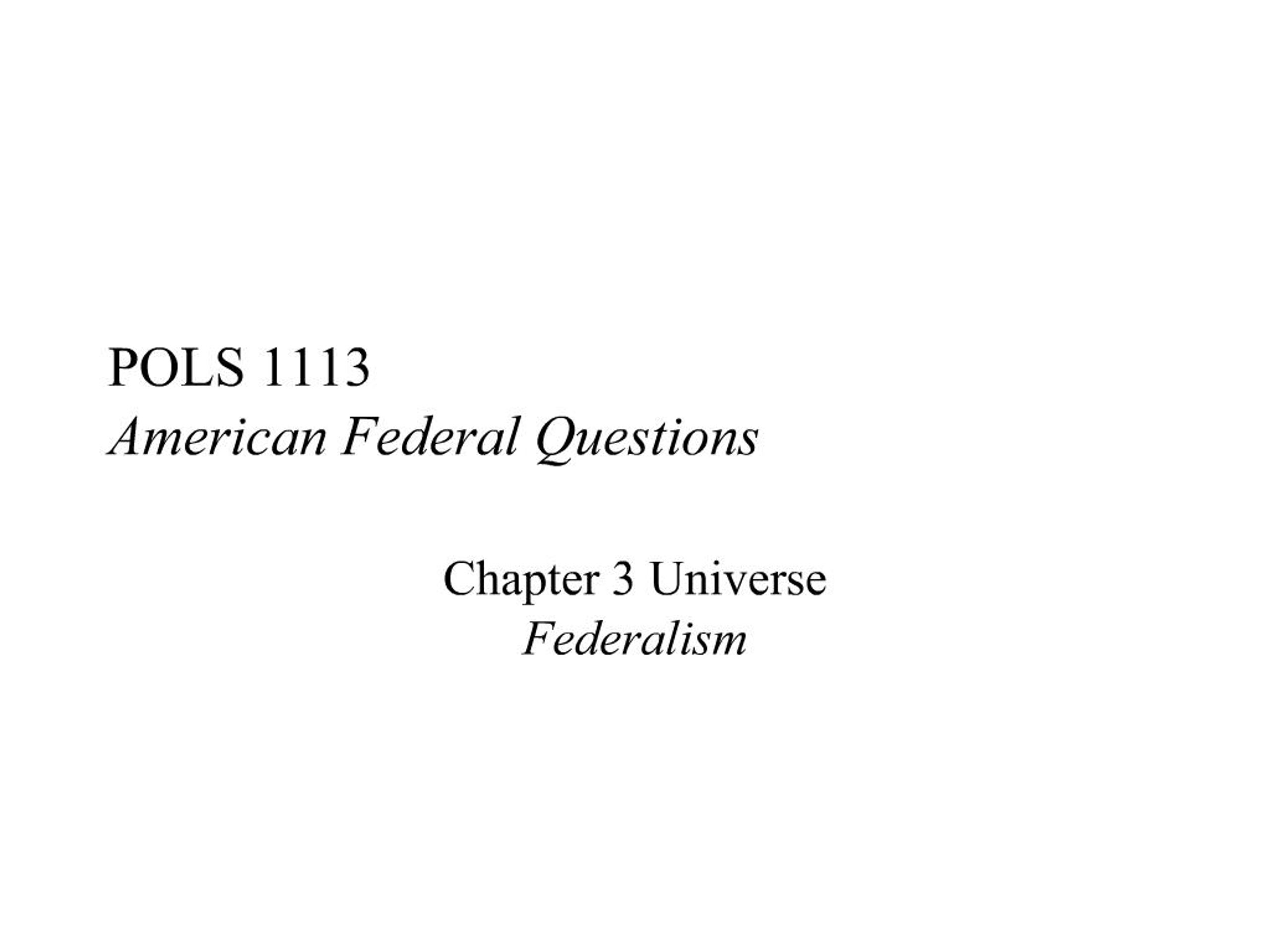 PPT - POLS 1113 American Federal Questions PowerPoint Presentation ...