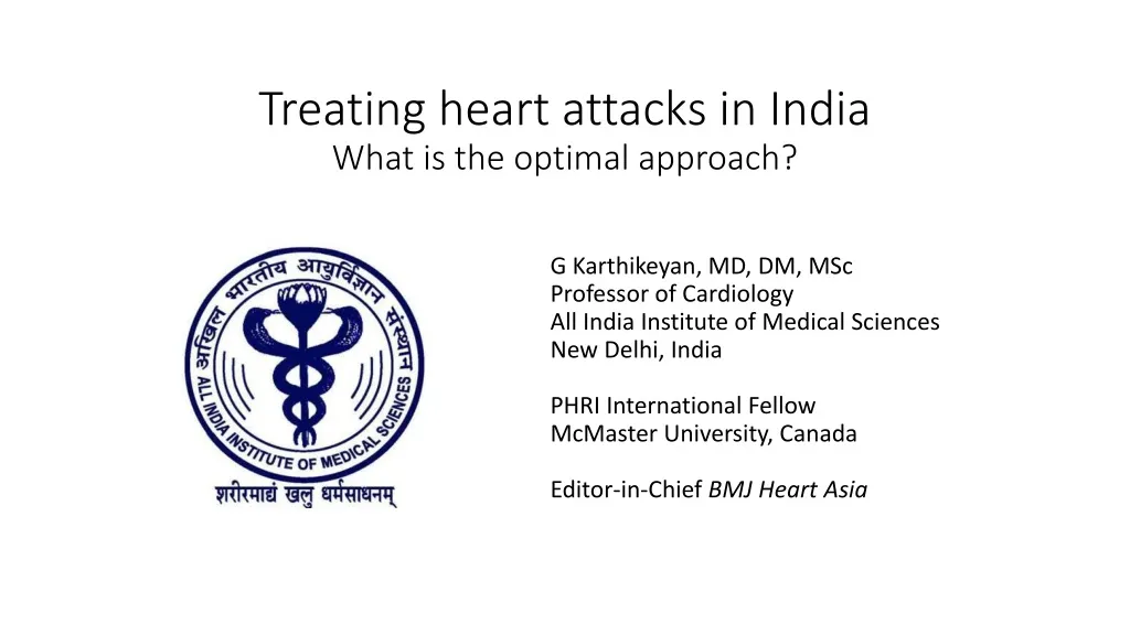 treating heart attacks in india what is the optimal approach