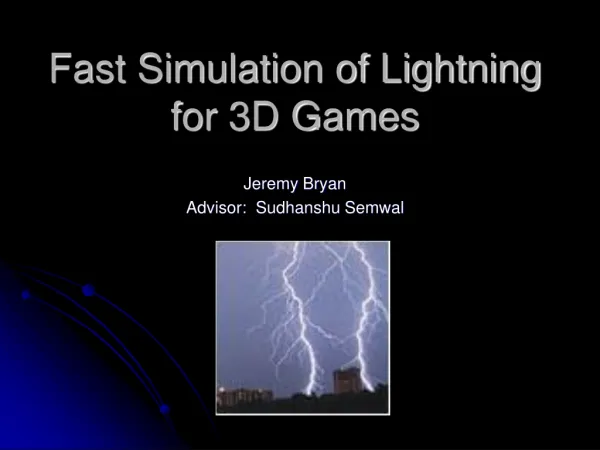 Fast Simulation of Lightning for 3D Games