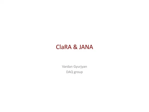 ClaRA &amp; JANA