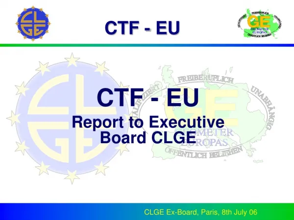 CTF - EU Report to Executive Board CLGE