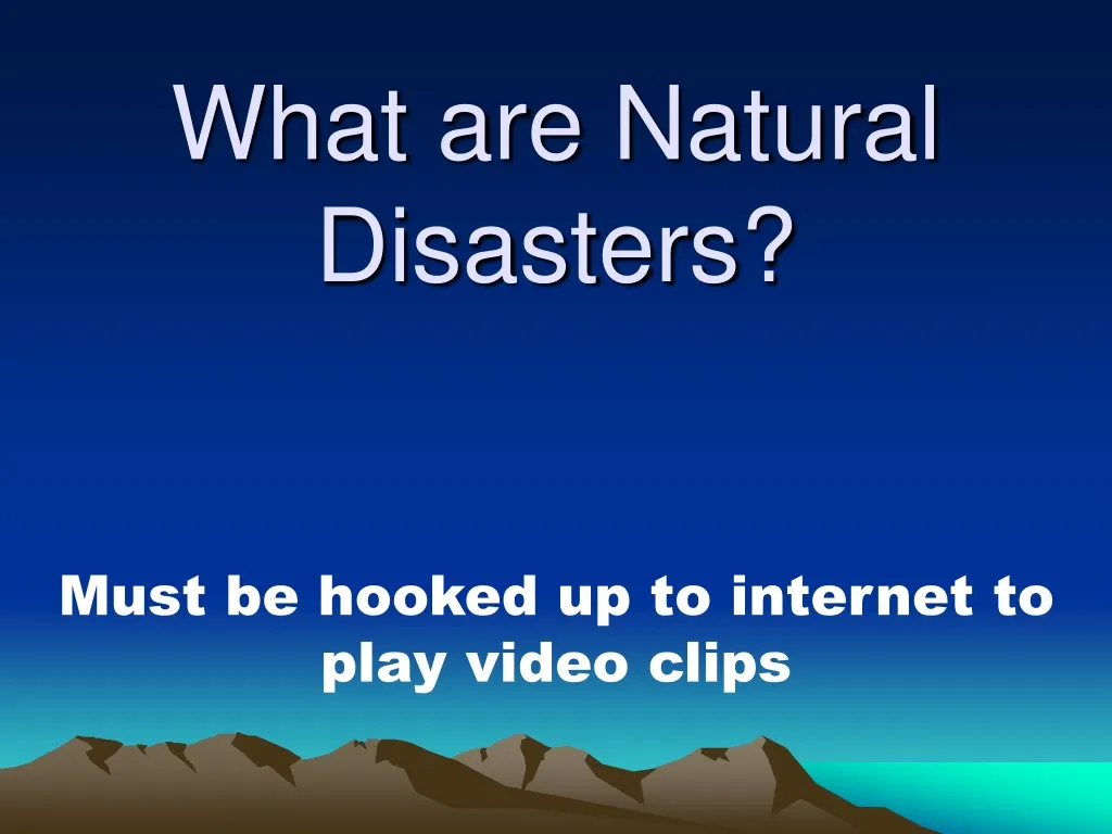 what are natural disasters