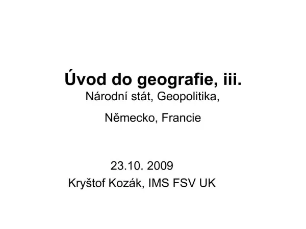 vod do geografie, iii. N rodn st t, Geopolitika, Nemecko, Francie