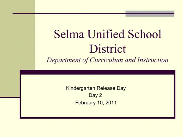 Selma Unified School District Department of Curriculum and Instruction
