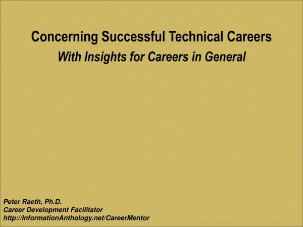 Concerning Successful Technical Careers With Insights for Careers in General