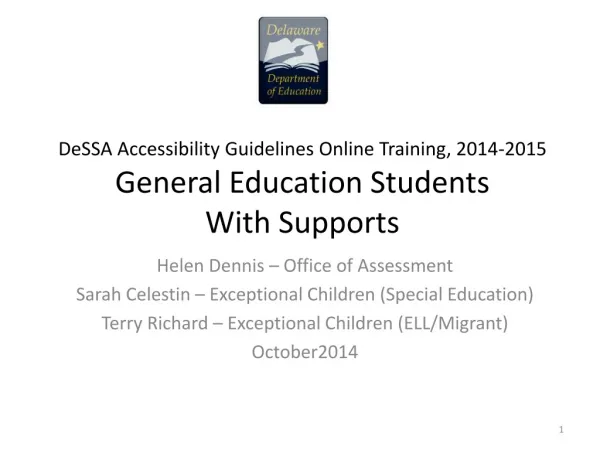 Helen Dennis – Office of Assessment Sarah Celestin – Exceptional Children (Special Education)