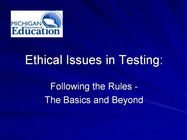 Ethical Issues in Testing: