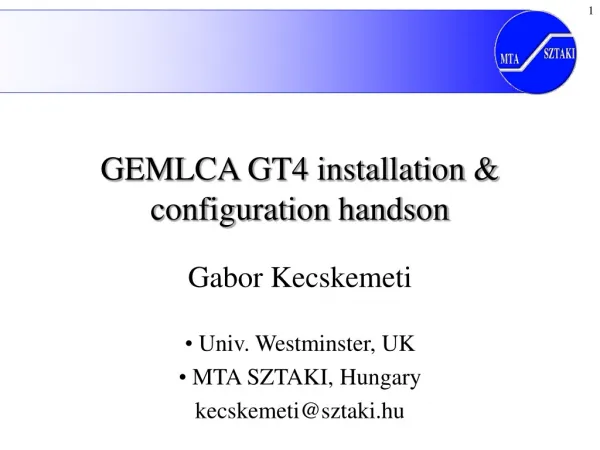 GEMLCA GT4 installation &amp; configuration handson