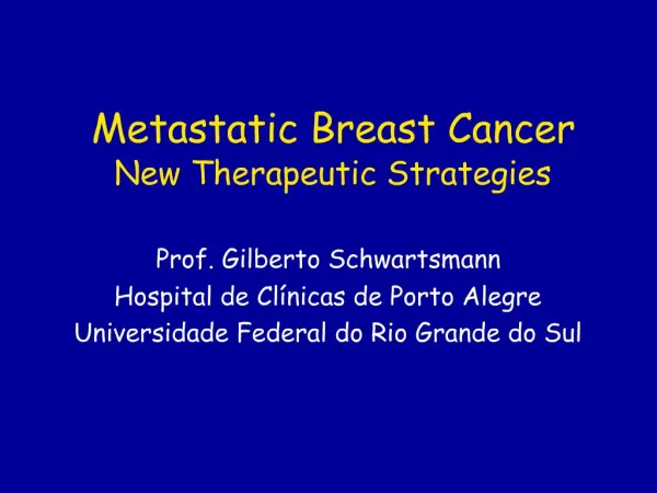 Metastatic Breast Cancer New Therapeutic Strategies