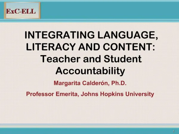 INTEGRATING LANGUAGE, LITERACY AND CONTENT: Teacher and Student Accountability