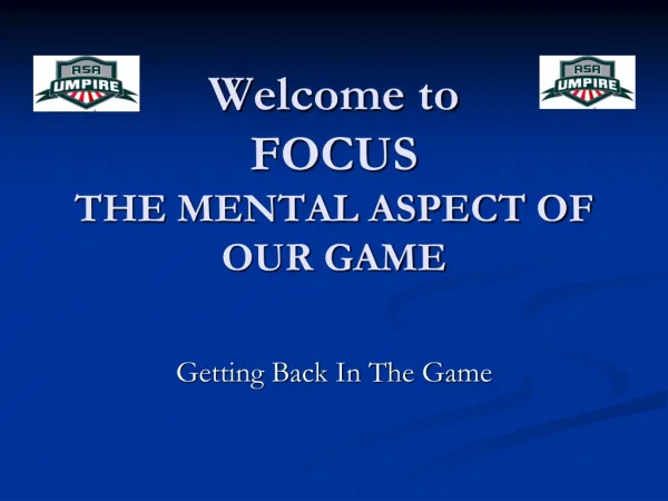 Welcome to FOCUS THE MENTAL ASPECT OF OUR GAME