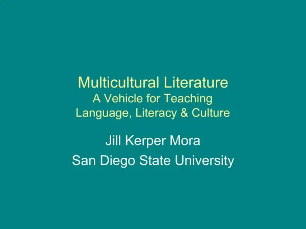 Multicultural Literature A Vehicle for Teaching Language, Literacy Culture