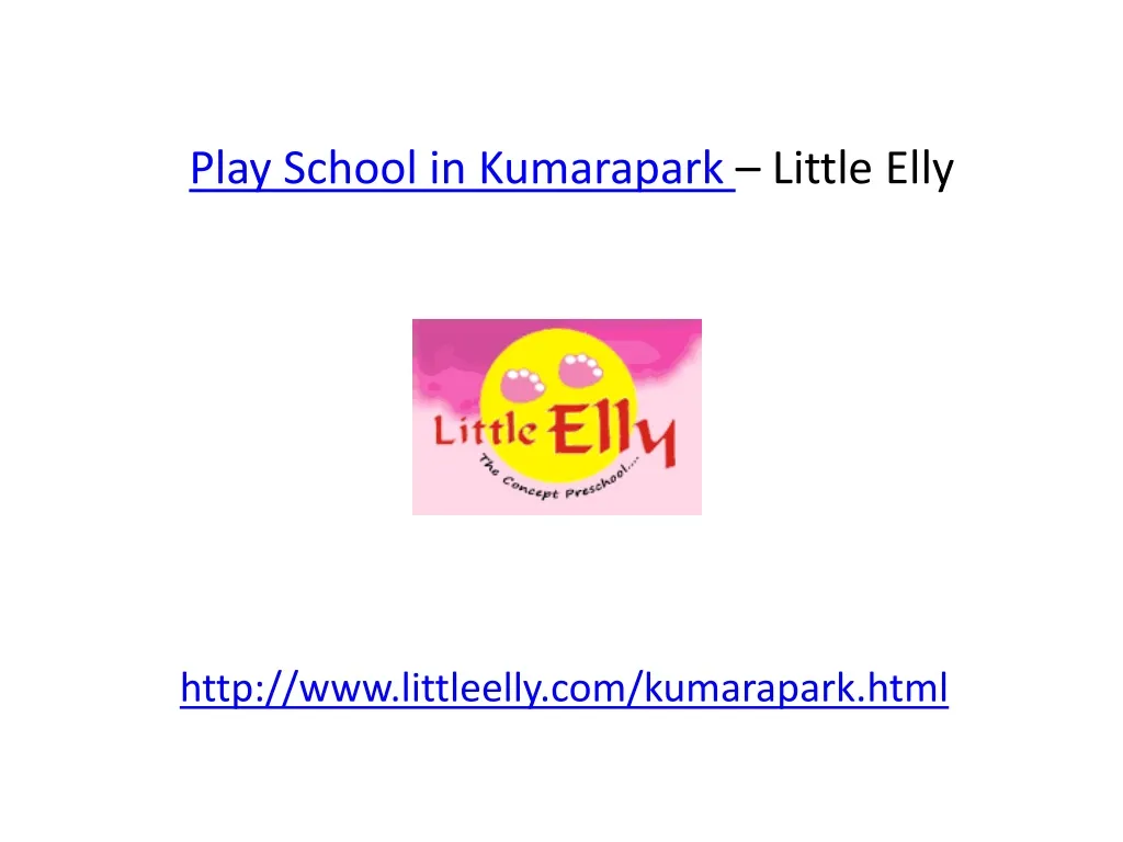 play school in kumarapark little elly