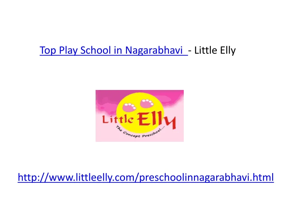 top play school in nagarabhavi little e lly