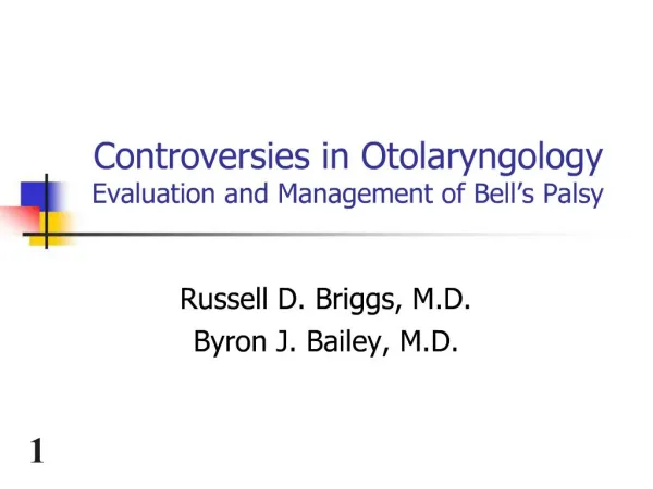 Controversies in Otolaryngology Evaluation and Management of Bell s Palsy