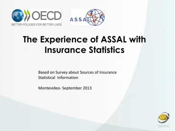 The Experience of ASSAL with Insurance Statistics