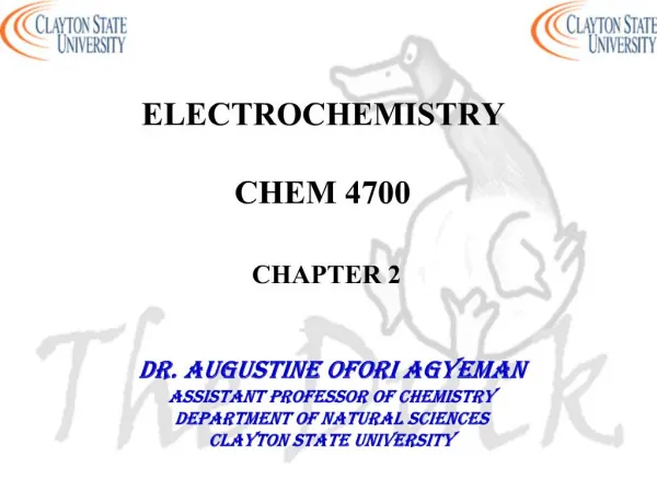 ELECTROCHEMISTRY CHEM 4700 CHAPTER 2