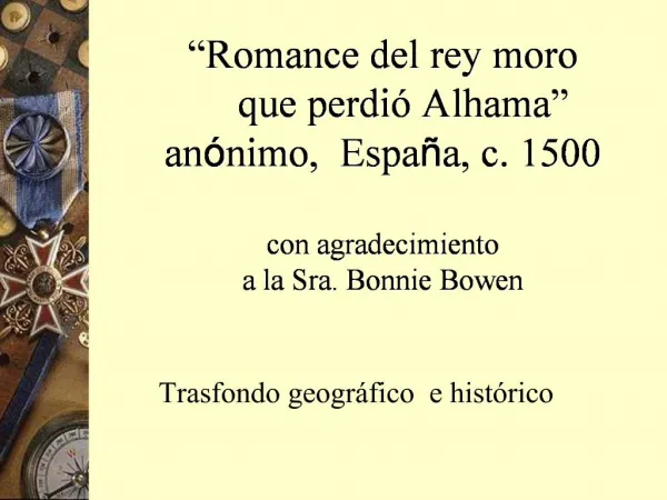 Romance del rey moro que perdi Alhama an nimo, Espa a, c. 1500 con agradecimiento