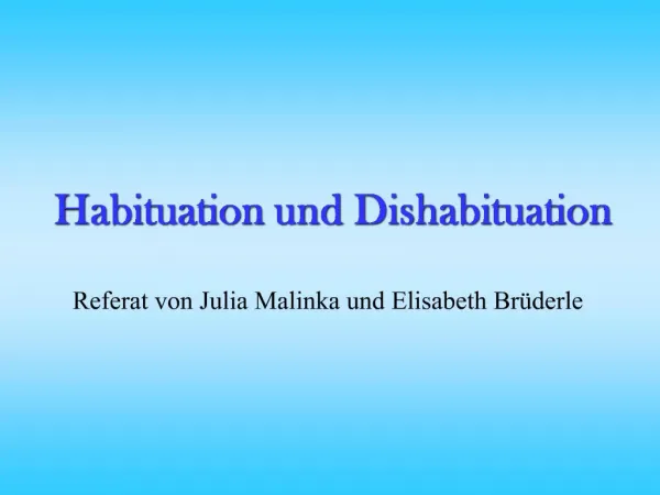 Habituation und Dishabituation