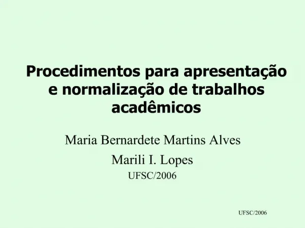 Maria Bernardete Martins Alves e Marili I. Lopes