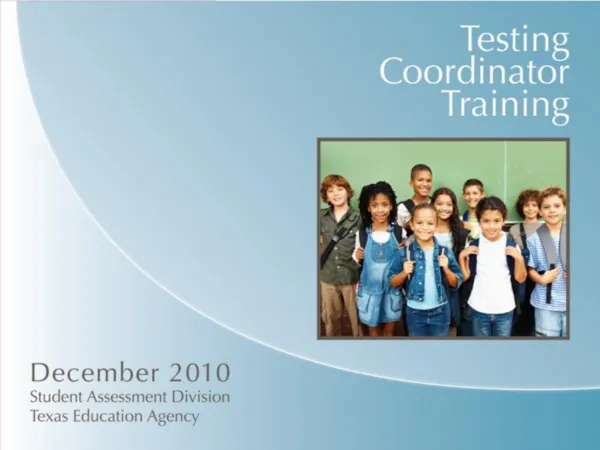 Testing Coordinator Training PowerPoint