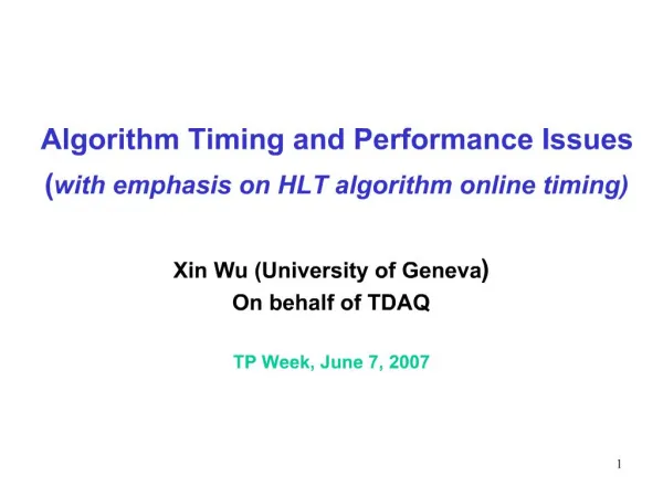 Algorithm Timing and Performance Issues with emphasis on HLT algorithm online timing