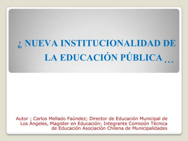 NUEVA INSTITUCIONALIDAD DE LA EDUCACI N P BLICA