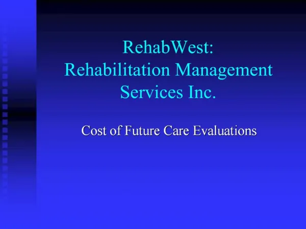 RehabWest: Rehabilitation Management Services Inc.