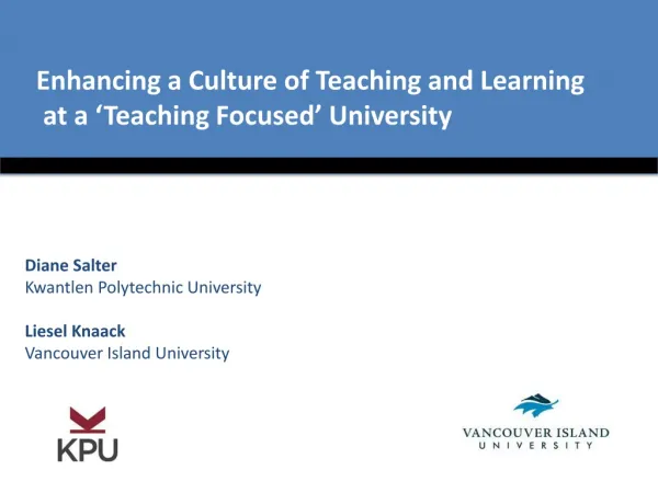 Enhancing a Culture of Teaching and Learning at a ‘Teaching Focused’ University