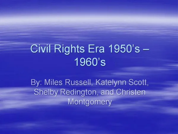 Civil Rights Era 1950 s 1960 s