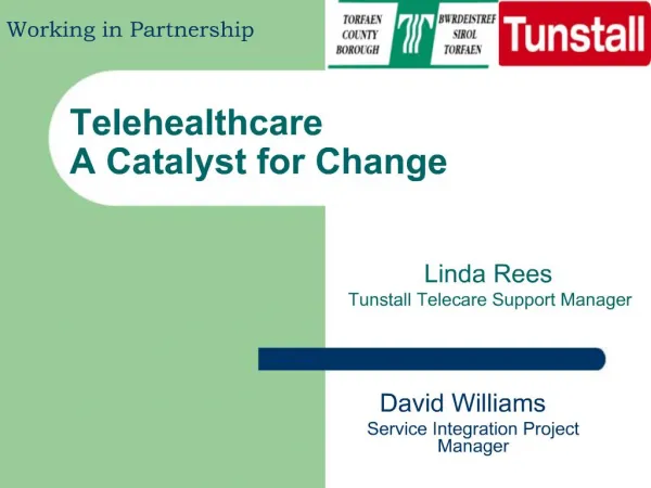 Telehealthcare A Catalyst for Change