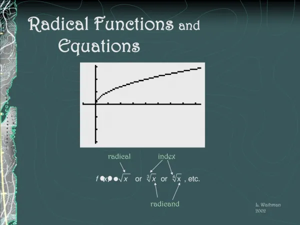 Radical Functions and 			Equations
