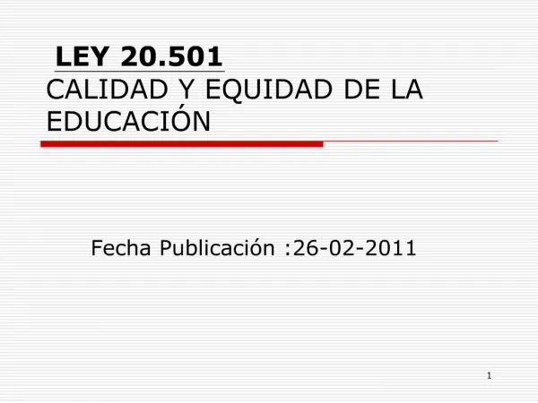 LEY 20.501 CALIDAD Y EQUIDAD DE LA EDUCACI N