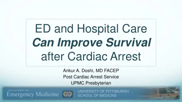 ED and Hospital Care Can Improve Survival after Cardiac Arrest