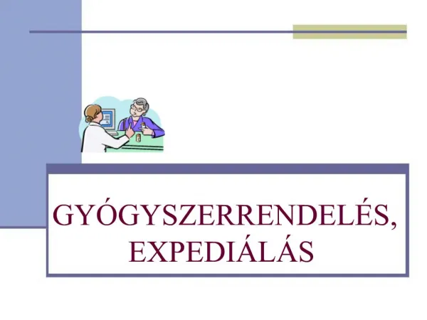 GY GYSZERRENDEL S, EXPEDI L S